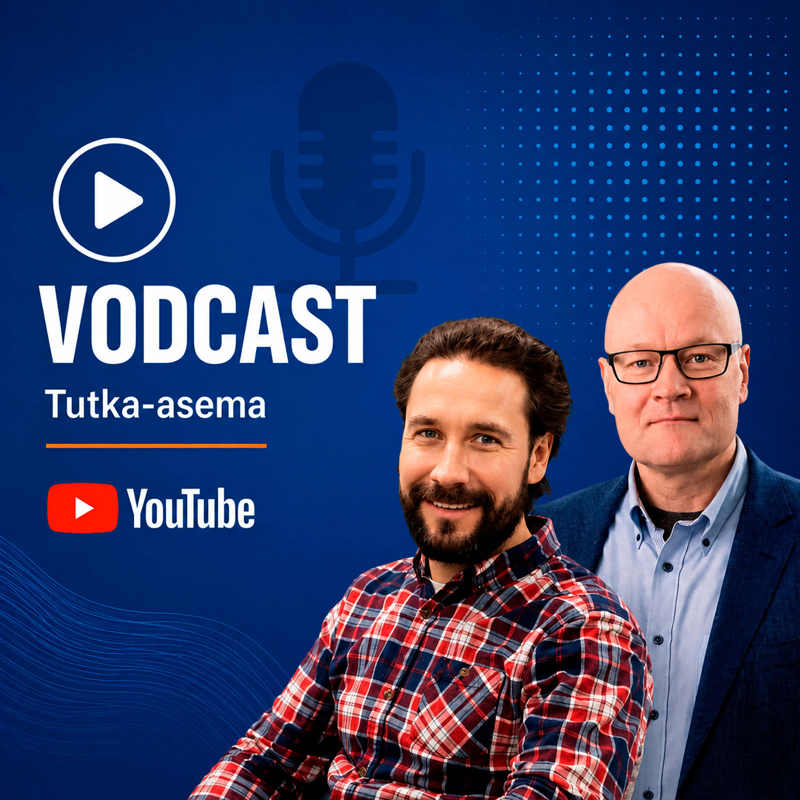 Otto Veijola ja Mika tynkkynen katsovat kameraan. Tekstissä lukee Vodcast, Tutka-asema, Youtube.